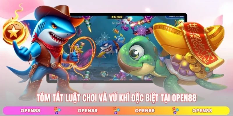 Tóm tắt luật chơi và vũ khí đặc biệt tại OPEN88